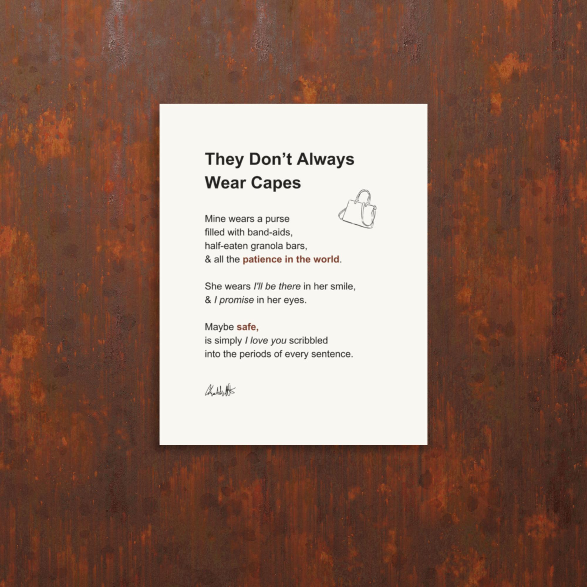 They Don’t Always Wear Capes poetry print for mom by Chris Gallant