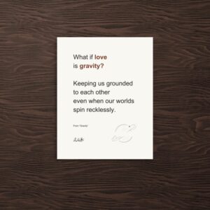 Gravity love poem wall art by Chris Gallant